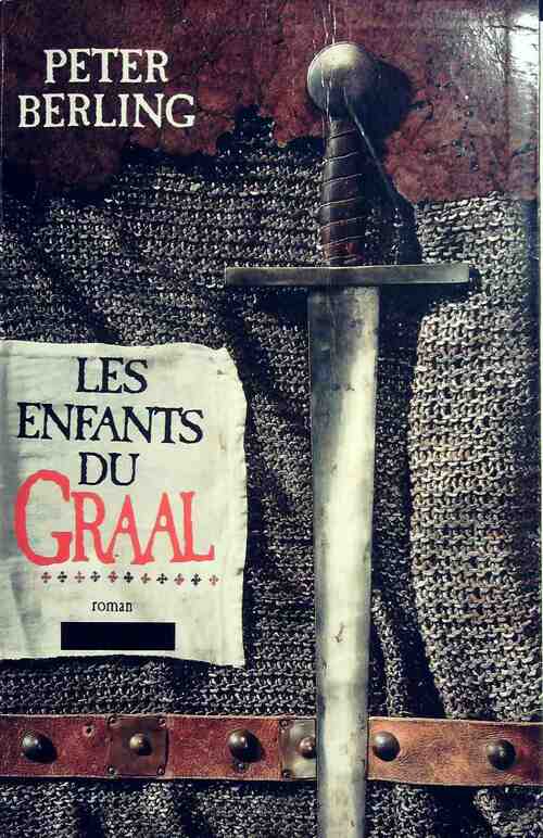 Les enfants du Graal - Peter Berling -  Le Grand Livre du Mois GF - Livre
