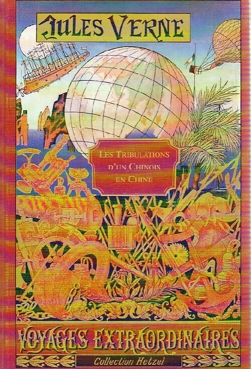 Les tribulations d'un chinois en Chine - Jules Verne -  Voyages extraordinaires - Hetzel - Livre