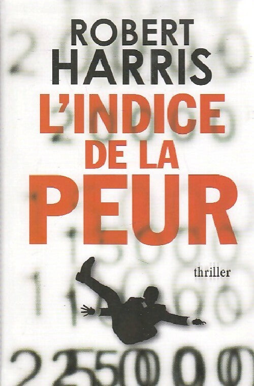 L'indice de la peur - Robert Harris -  Le Grand Livre du Mois GF - Livre