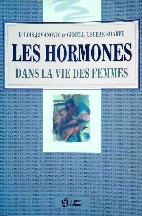 Les hormones dans la vie des femmes - Lois Jovanovic -  Jour GF - Livre