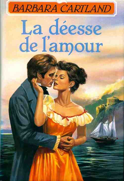 La déesse de l'amour - Barbara Cartland -  France Loisirs GF - Livre