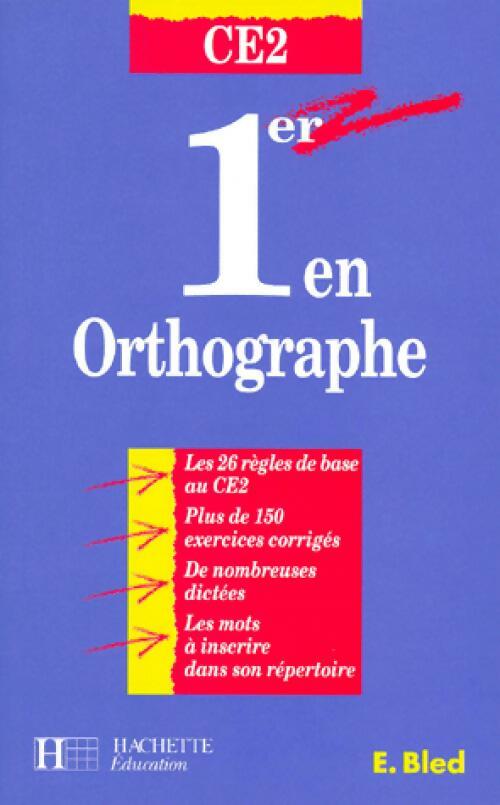 1er en orthographe CE2 - Edouard Bled -  Bled - Livre