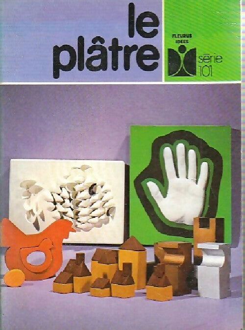 Le plâtre - Elizabeth Baulig -  Série 101 - Livre