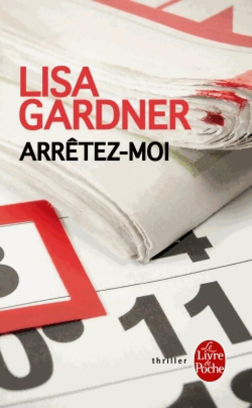 Arrêtez-moi - Lisa Gardner -  Le Livre de Poche - Livre