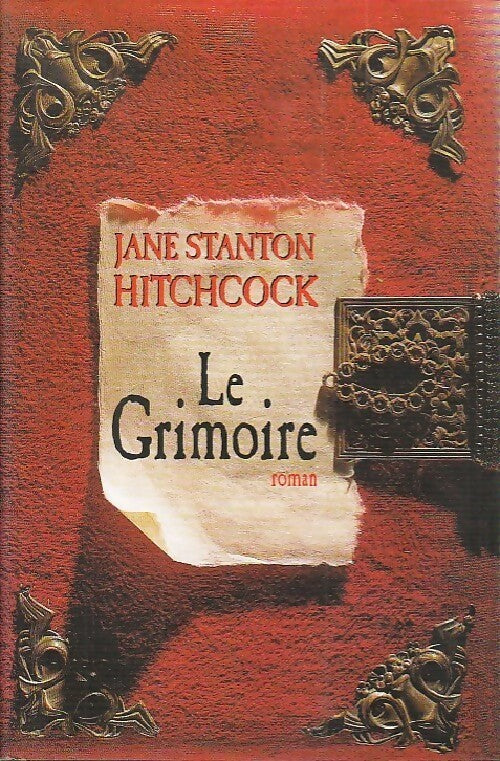 Le grimoire - Jane Stanton Hitchcock -  France Loisirs GF - Livre