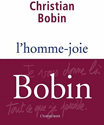L'homme-joie - Christian Bobin -  L'iconoclaste GF - Livre