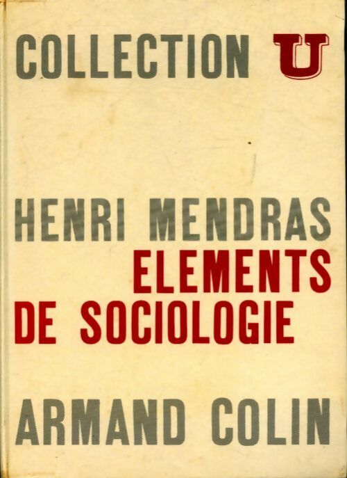 Eléments de sociologie - Textes - Henri Mendras -  U.. - Livre