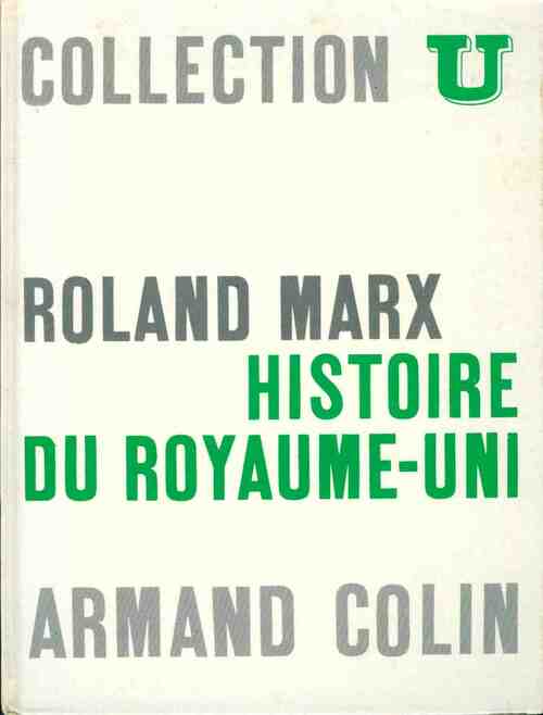 Histoire du royaume-uni - Roland Marx -  U.. - Livre