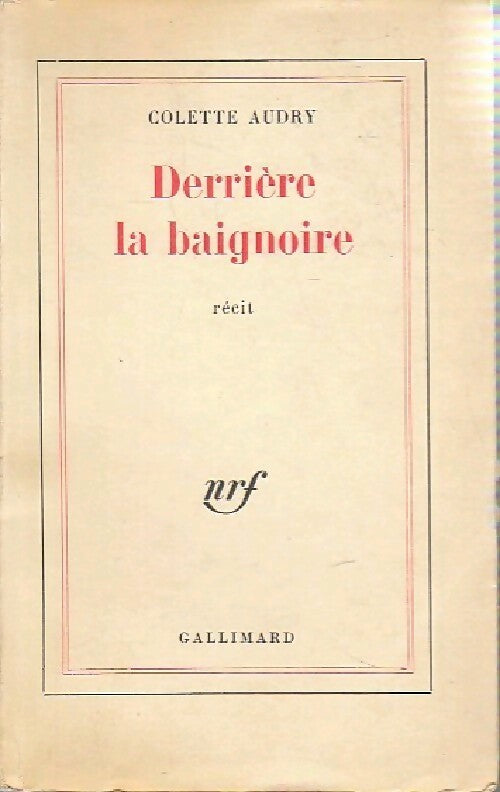 Derrière la baignoire - Colette Audry -  Blanche - Livre