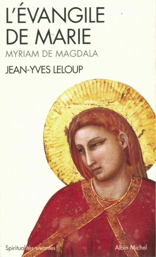 L'évangile de Marie - Jean-Yves Leloup -  Spiritualités Vivantes Poche - Livre