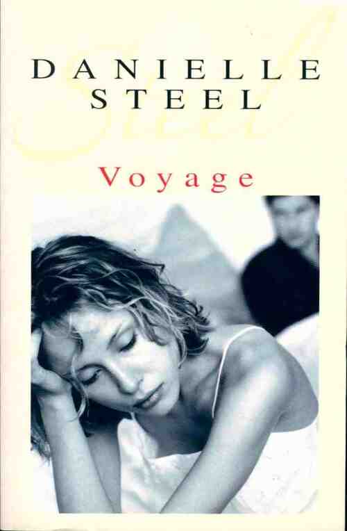 Voyage - Danielle Steel -  France Loisirs GF - Livre