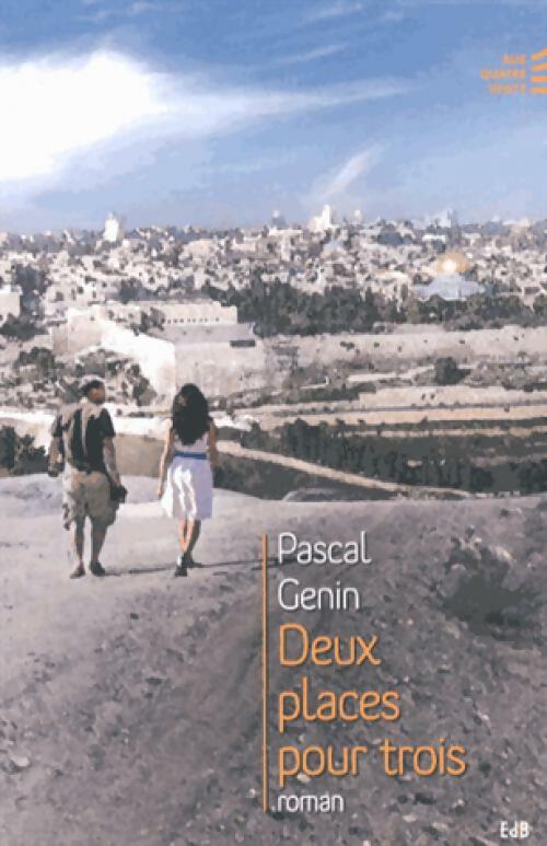 Deux places pour trois - Pascal Genin -  Aux quatre vents - Livre