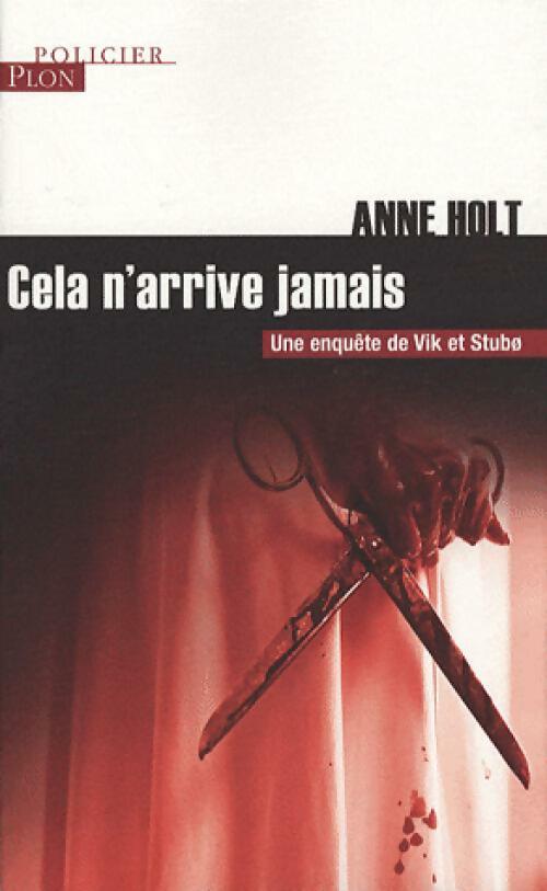 Cela n'arrive jamais - Anne Holt -  Policier - Livre