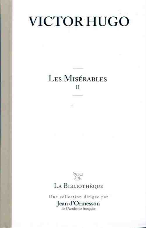 Les misérables Tome II - Victor Hugo -  La bibliothèque - Livre