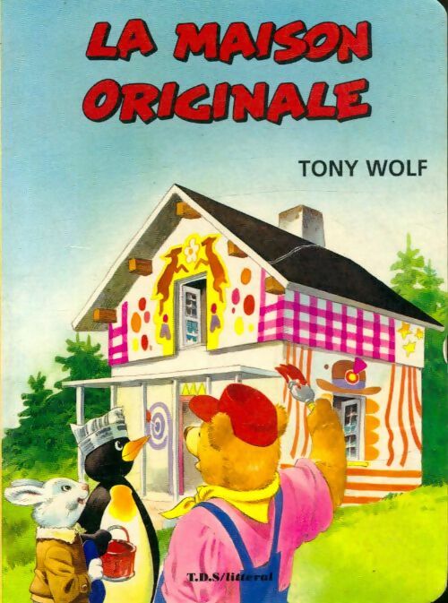 La maison originale - Tony Wolf -  TDS poche - Livre