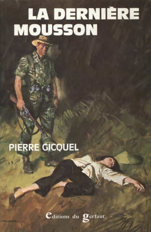 La dernière mousson - Pierre Gicquel -  Gerfaut GF - Livre