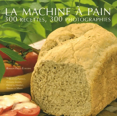 La machine à pain - Rébecca Pugnale -  Romain Pages GF - Livre