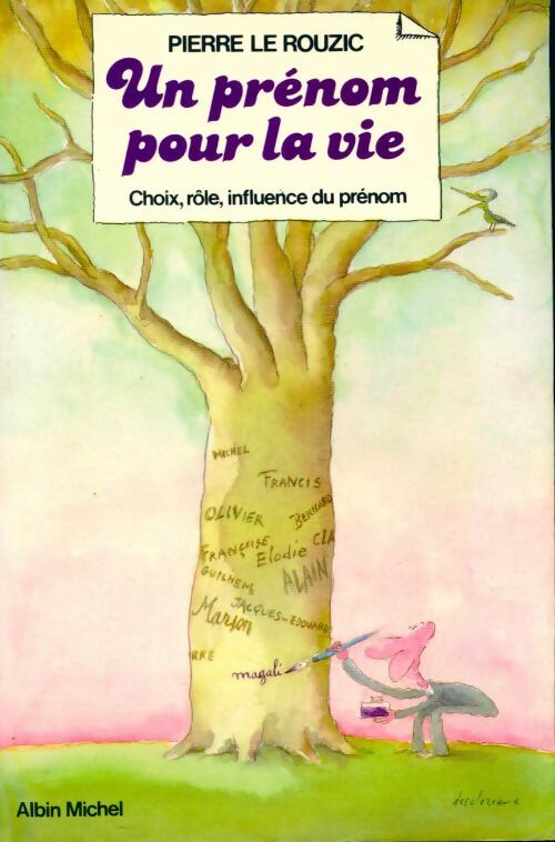 Un prénom pour la vie - Pierre Le Rouzic -  Albin Michel GF - Livre