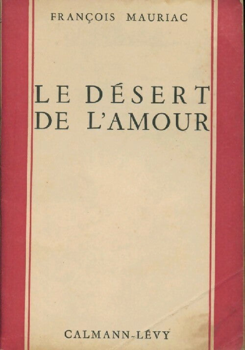 Le désert de l'amour - François Mauriac -  Calmann-Lévy Poche - Livre
