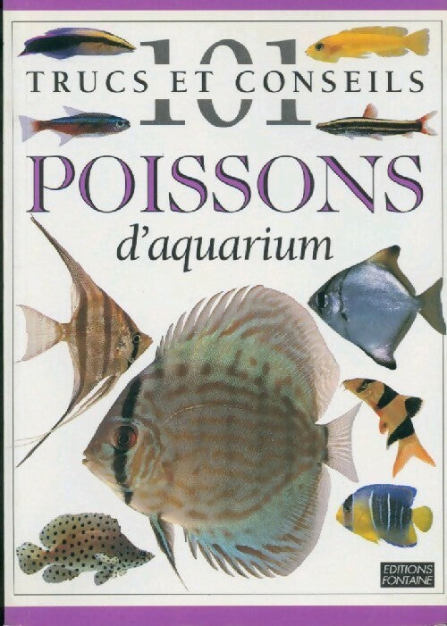 Poissons d'aquarium - Dorling Kindersley -  101 trucs et conseils - Livre
