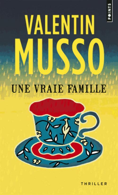 Une vraie famille - Valentin Musso -  Points - Livre