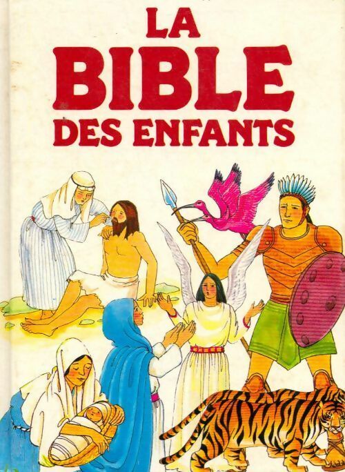 La bible des enfants - James Bentley -  France Loisirs GF - Livre