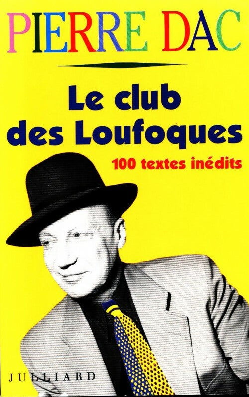 Le club des loufoques - Pierre Dac -  Julliard GF - Livre