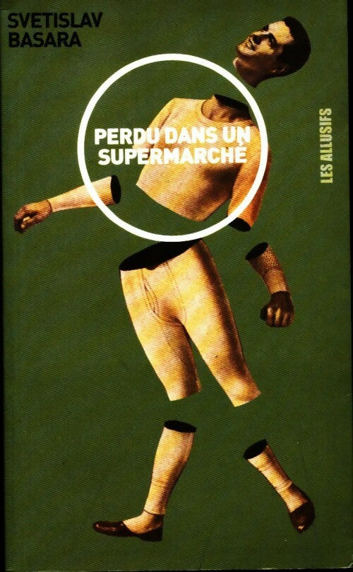 Perdu dans un supermarché - Svetislav Basara -  Les Allusifs  - Livre