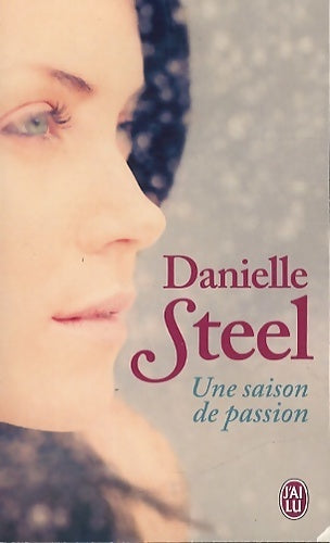 Une saison de passion - Danielle Steel -  J'ai Lu - Livre