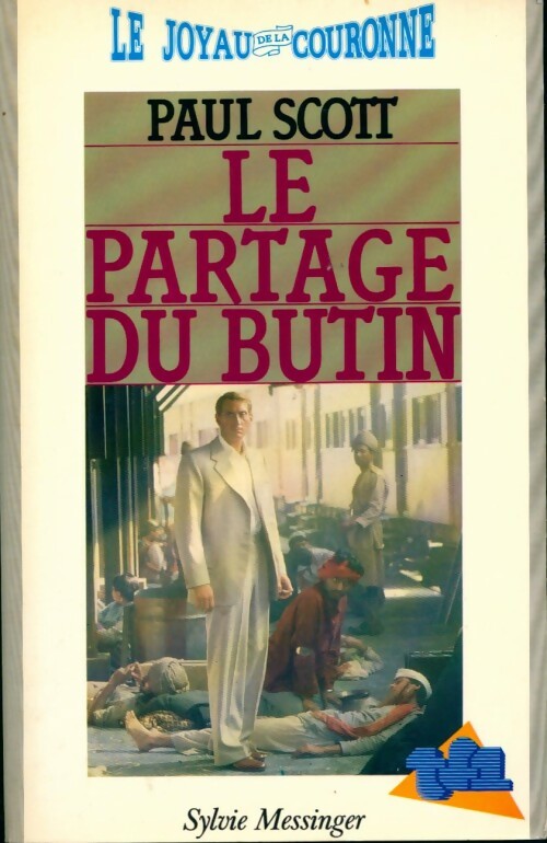 Le quatuor indien Tome IV : Le partage du butin - Paul Scott -  Messinger GF - Livre