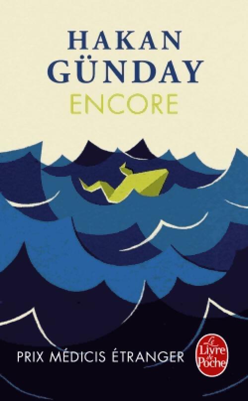 Encore - Hakan Günday -  Le Livre de Poche - Livre