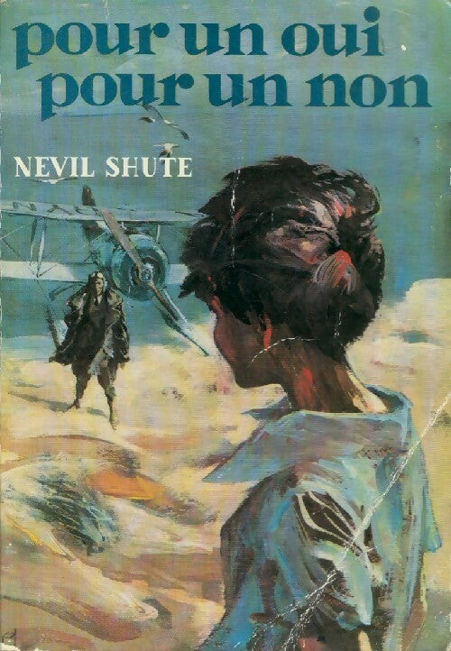 Pour un oui pour un non - Nevil Shute -  L'éolienne - Livre