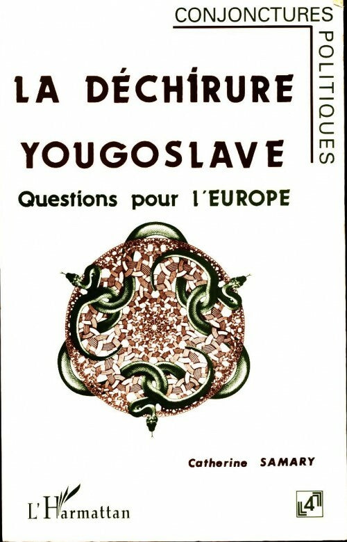 La déchirure yougoslave. Questions pour l'Europe - Catherine Samary -  L'Harmattan GF - Livre