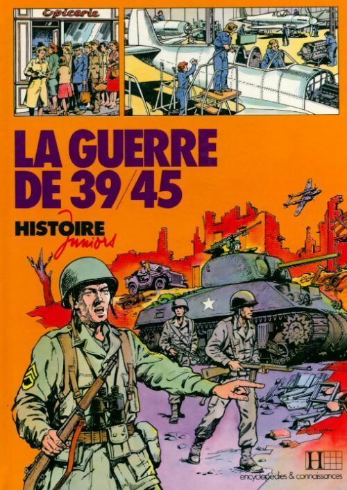 La guerre de 39 - 45 - Jean Mathiex -  Histoire juniors - Livre