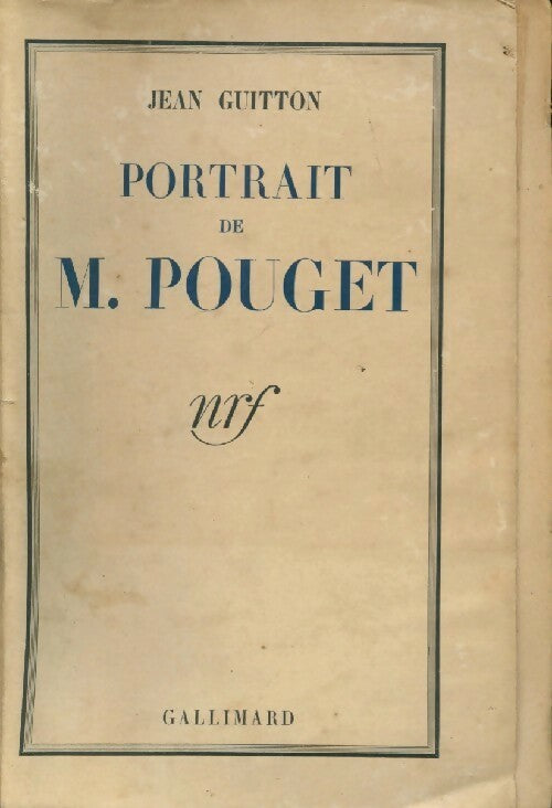 Portrait de Monsieur Pouget - Jean Guitton -  Gallimard GF - Livre