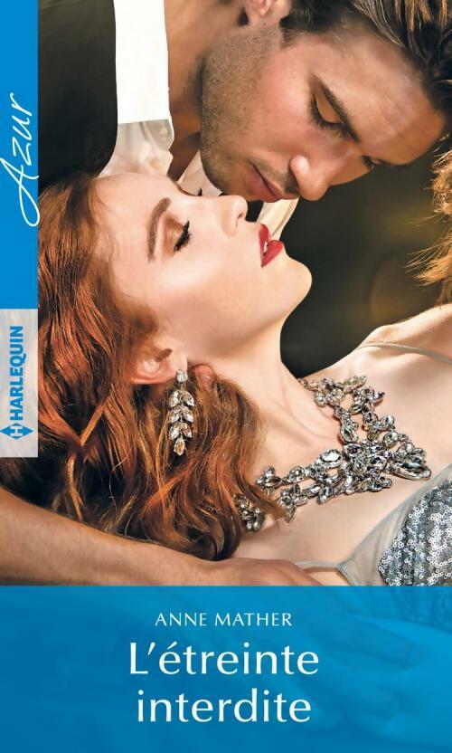 L'étreinte interdite - Anne Mather -  Azur - Livre