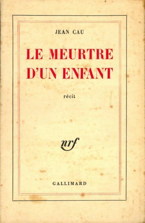 Le meurtre d'un enfant - Jean Cau -  Gallimard GF - Livre