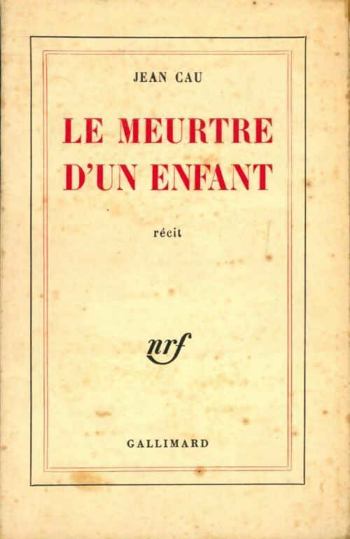 Le meurtre d'un enfant - Jean Cau -  Gallimard GF - Livre