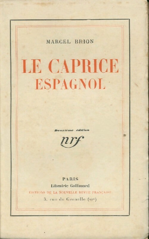 Le caprice espagnol - Marcel Brion -  Gallimard GF - Livre