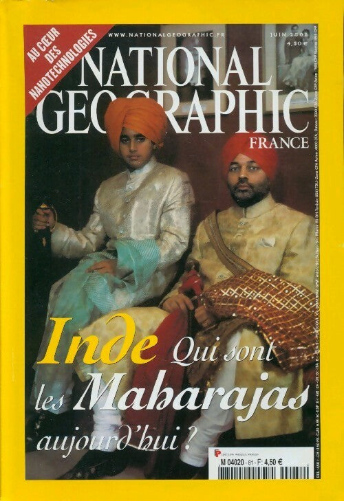 National Geographic n°81 : Inde, qui sont les Maharajas aujourd'hui ? - Collectif -  National Geographic France - Livre