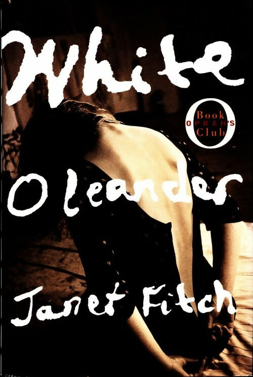 White oleander - Janet Fitch -  Little Brown - Livre