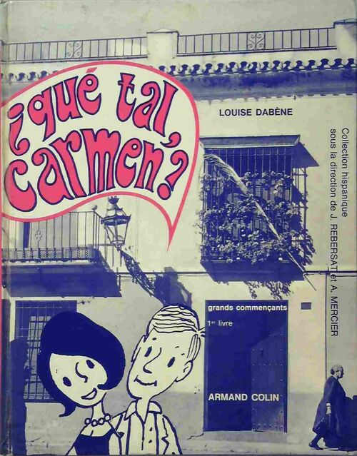Que tal carmen - Louise Dabène -  Armand Colin GF - Livre