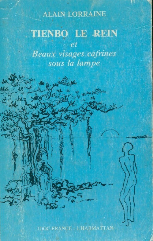 Tienbo le rein - Alain Lorraine -  L'Harmattan GF - Livre