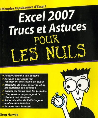 Excel 2007 trucs et astuces pour les nuls - Greg Harvey -  Pour les nuls - Livre