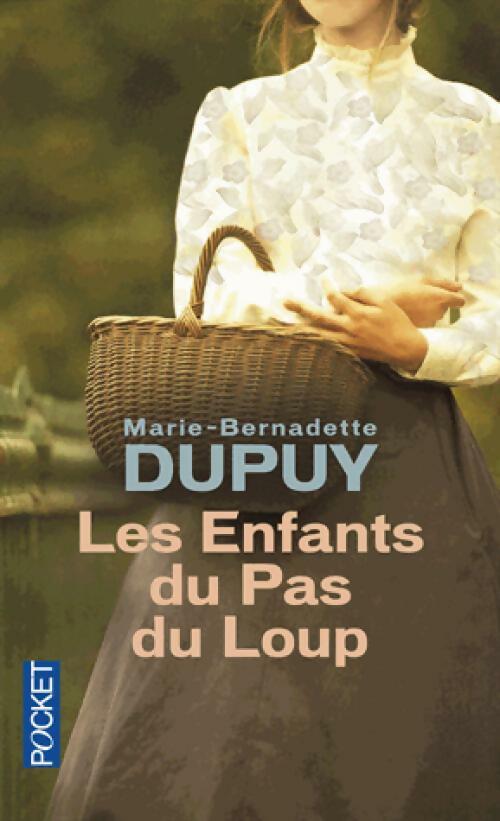 Les enfants du Pas de Loup - Marie-Bernadette Dupuy -  Pocket - Livre