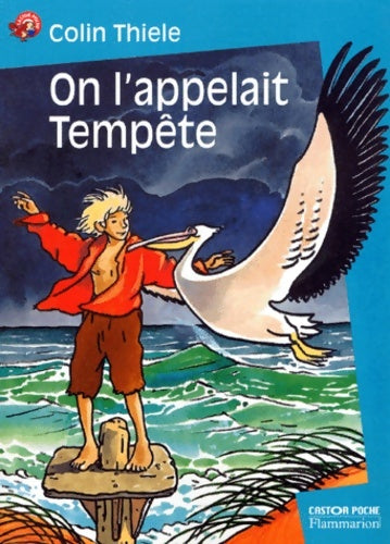 On l'appelait Tempête - Colin Thiele -  Castor Poche - Livre