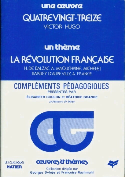 Quatre-vingt-treize. Complément pédagogique - Elisabeth Coulon -  Oeuvres et Thèmes - Livre