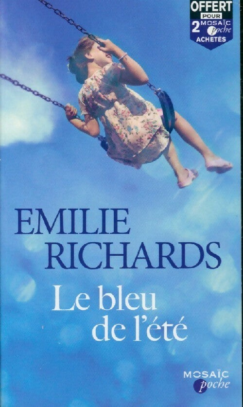 Le bleu de l'été - Emilie Richards -  Mosaïc Poche - Livre