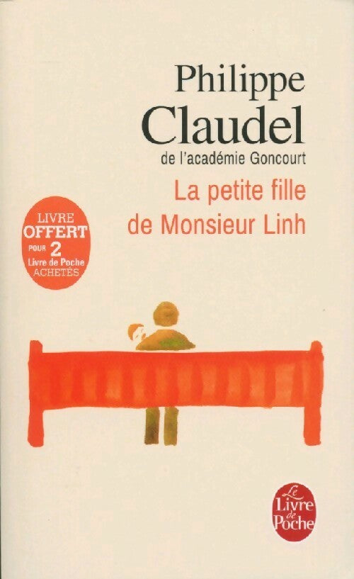 La petite fille de monsieur Linh - Philippe Claudel -  Le Livre de Poche - Livre