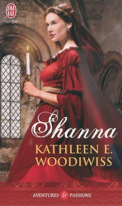 Shanna - Kathleen E. Woodiwiss -  J'ai Lu - Livre